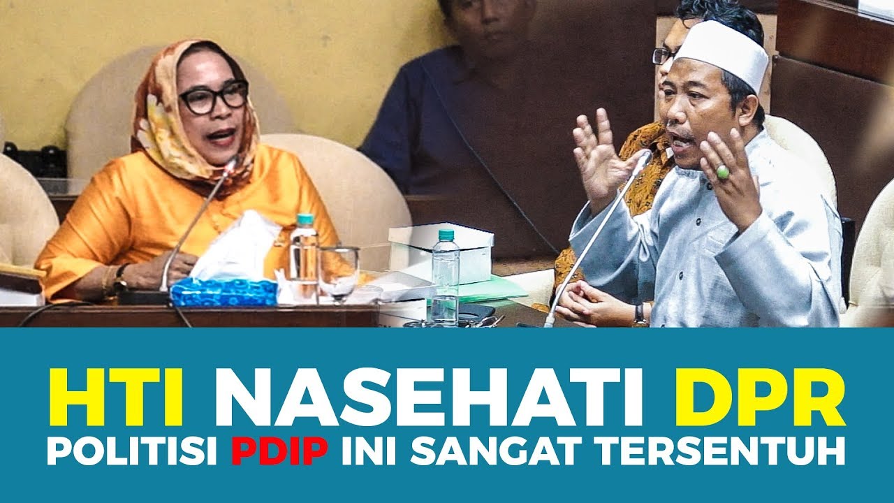  HTI Nasihati DPR, Politisi PDI-P Ini Sangat Tersentuh