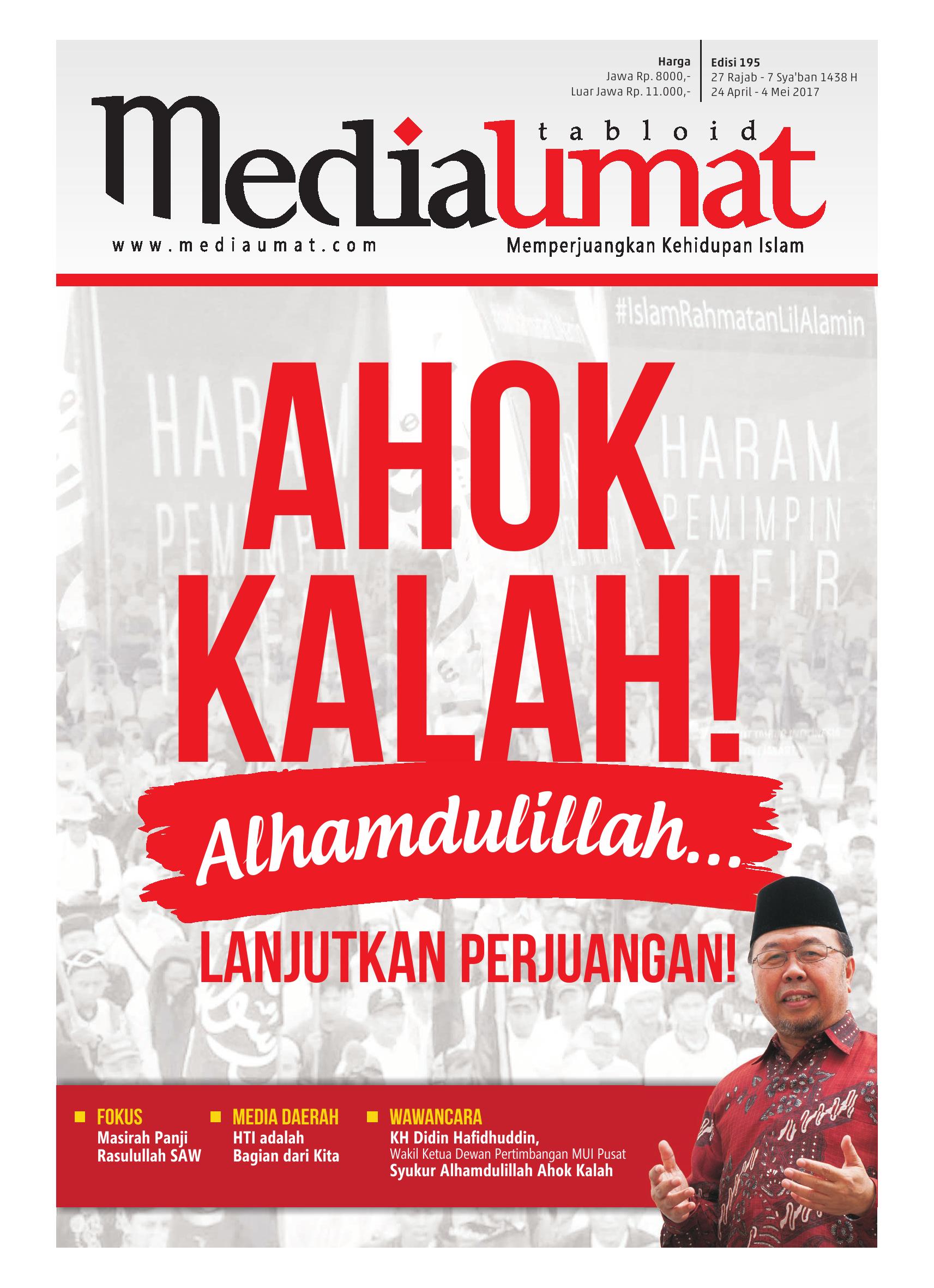  Media Umat Edisi 195: Ahok Kalah! Alhamdulillah… Lanjutkan Perjuangan!