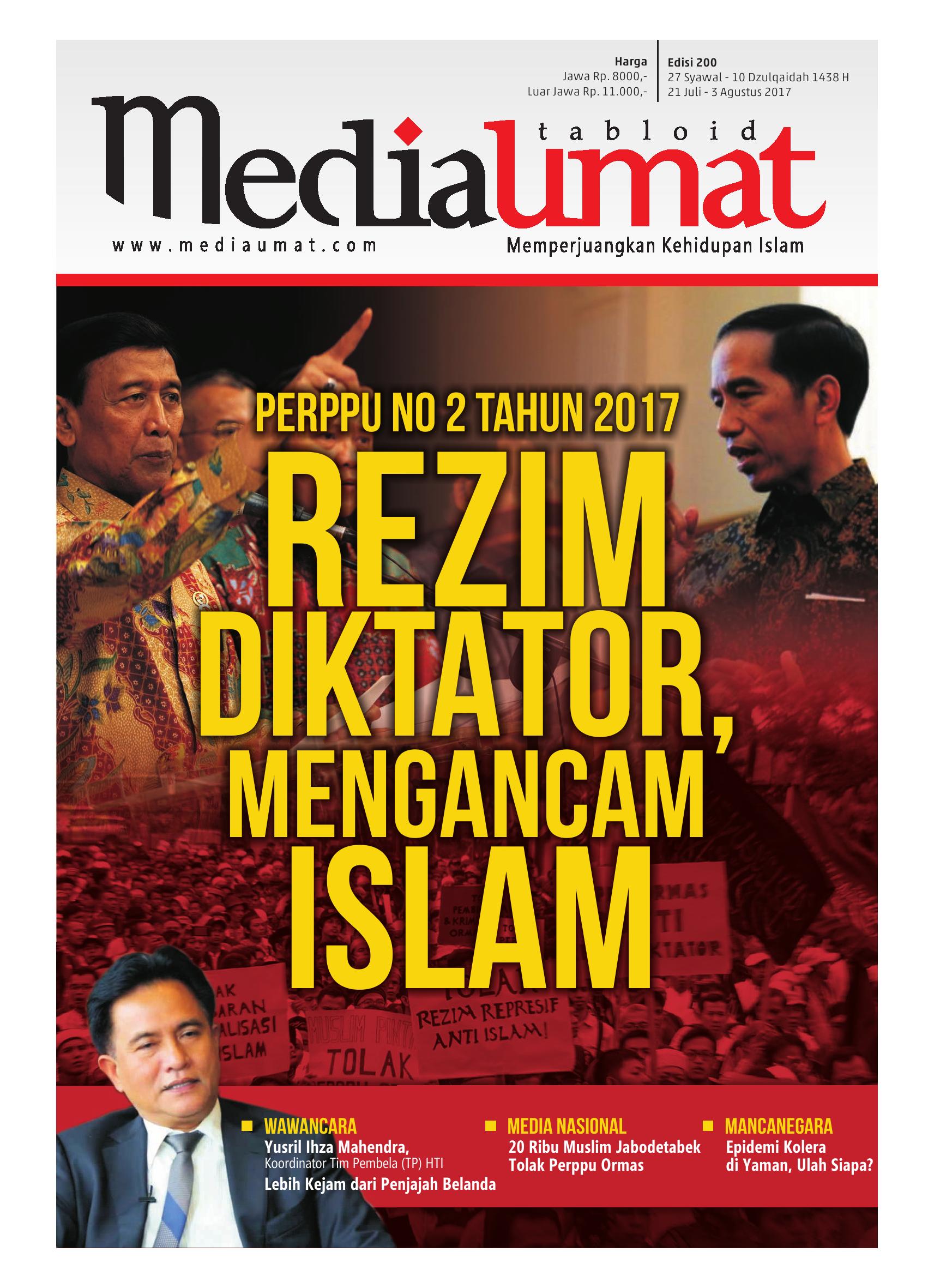  Media Umat Edisi 200: Perppu No 2 Tahun 2017 Rezim Diktator, Mengancam Islam