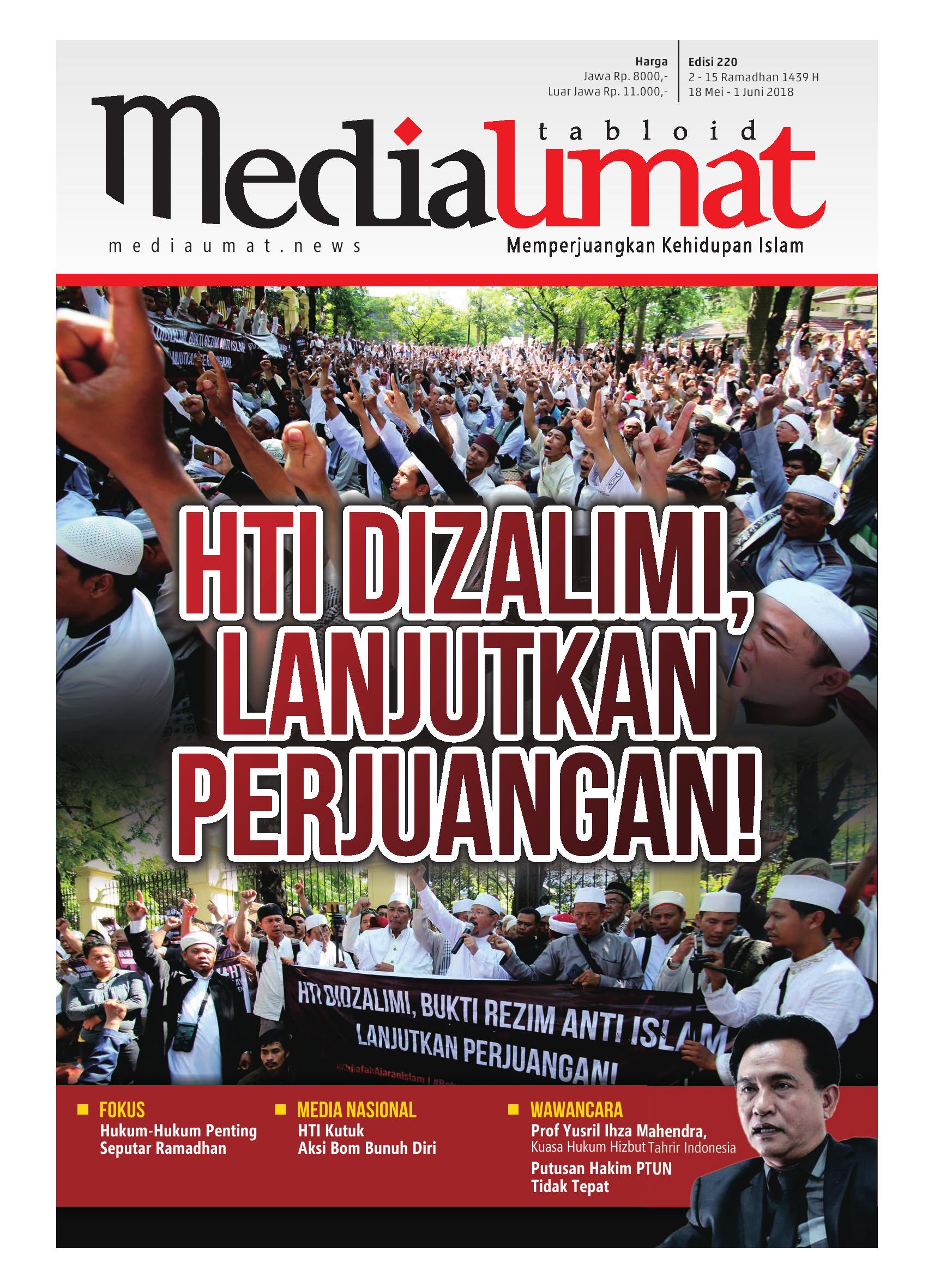  Media Umat Edisi 220: HTI Dizalimi, Lanjutkan Perjuangan!