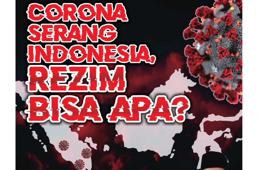  Media Umat Edisi 263: Corona Serang Indonesia, Rezim Bisa Apa?