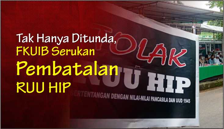  Tak Hanya Ditunda, FKUIB Serukan Pembatalan RUU HIP