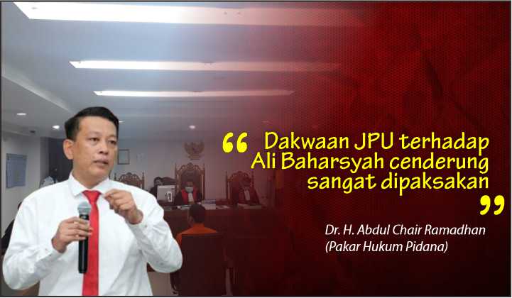  Saksi Ahli Hukum Pidana: Dakwaan Terhadap Ali Baharsyah Sangat Dipaksakan