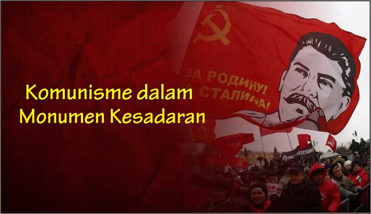  Komunisme dalam Monumen Kesadaran