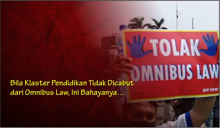  Bila Klaster Pendidikan Tidak Dicabut dari Omnibus Law, Ini Bahayanya…