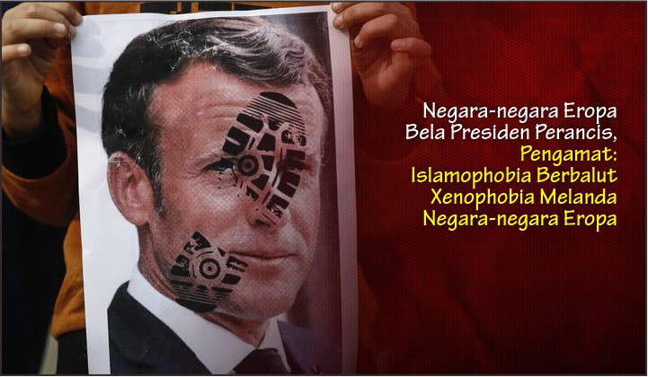  Negara-negara Eropa Bela Presiden Prancis, Pengamat: Islamophobia Berbalut Xenophobia Melanda Negara-negara Eropa