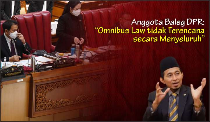  Anggota Baleg DPR: “Omnibus Law tidak Terencana secara Menyeluruh”