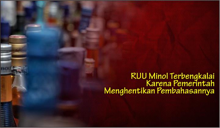  RUU Minol Terbengkalai Karena Pemerintah Menghentikan Pembahasannya