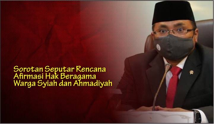 Sorotan Seputar Rencana Afirmasi Hak Beragama Warga Syiah dan Ahmadiyah