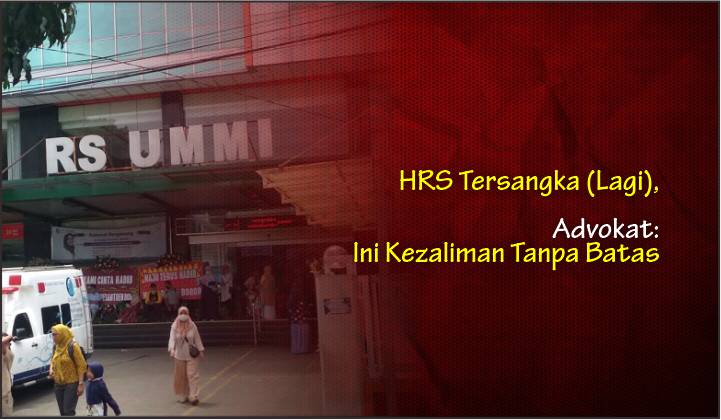  HRS Tersangka (Lagi), Advokat: Ini Kezaliman Tanpa Batas