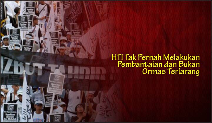  HTI Tak Pernah Melakukan Pembantaian dan Bukan Ormas Terlarang