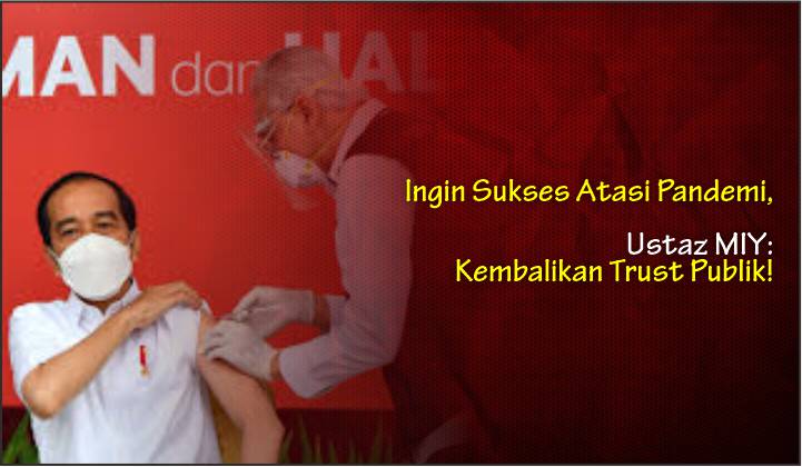  Ingin Sukses Atasi Pandemi, Ustaz MIY: Kembalikan Trust Publik!