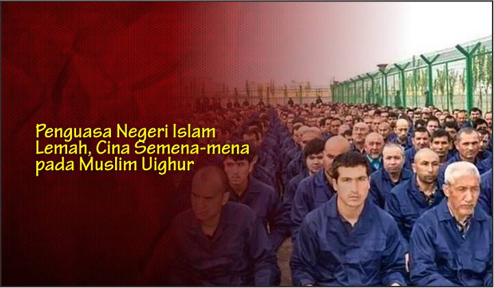  Penguasa Negeri Islam Lemah, Cina Semena-mena pada Muslim Uighur