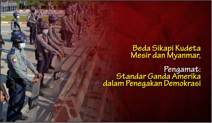  Beda Sikapi Kudeta Mesir dan Myanmar, Pengamat: Standar Ganda Amerika dalam Penegakan Demokrasi