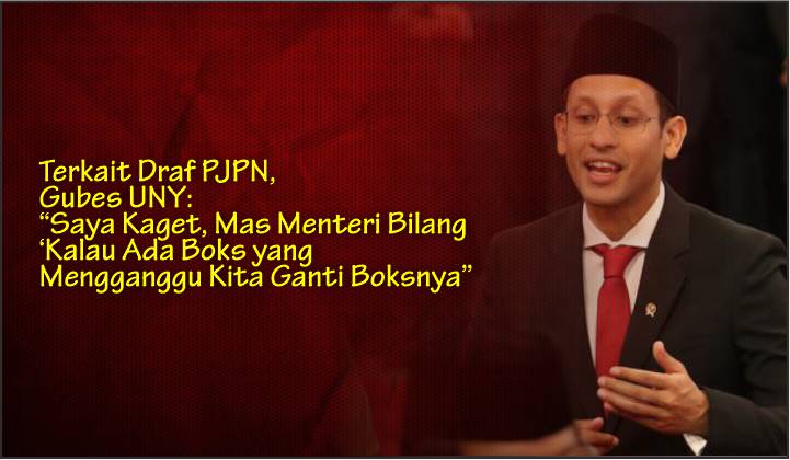 Terkait Draf PJPN, Gubes UNY: “Saya Kaget, Mas Menteri Bilang ‘Kalau Ada Boks yang Mengganggu Kita Ganti Boksnya”