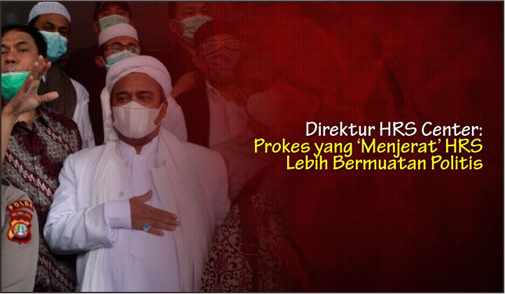  Direktur HRS Center: Prokes yang ‘Menjerat’ HRS Lebih Bermuatan Politis