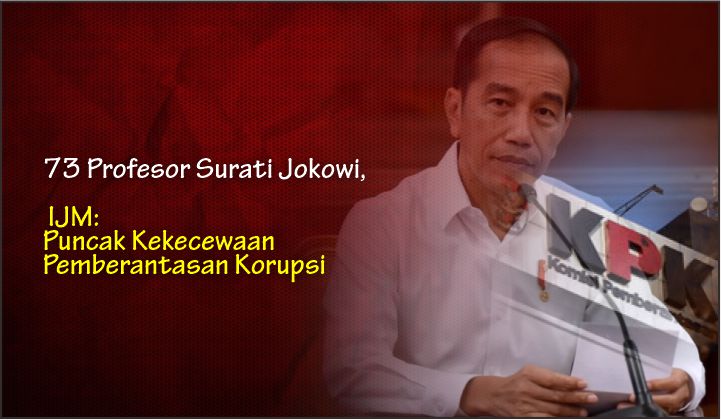  73 Profesor Surati Jokowi, IJM: Puncak Kekecewaan Pemberantasan Korupsi