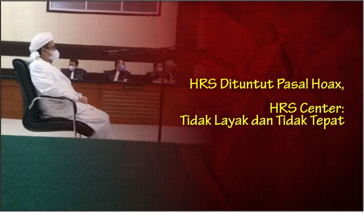  HRS Dituntut Pasal Hoax, HRS Center: Tidak Layak dan Tidak Tepat