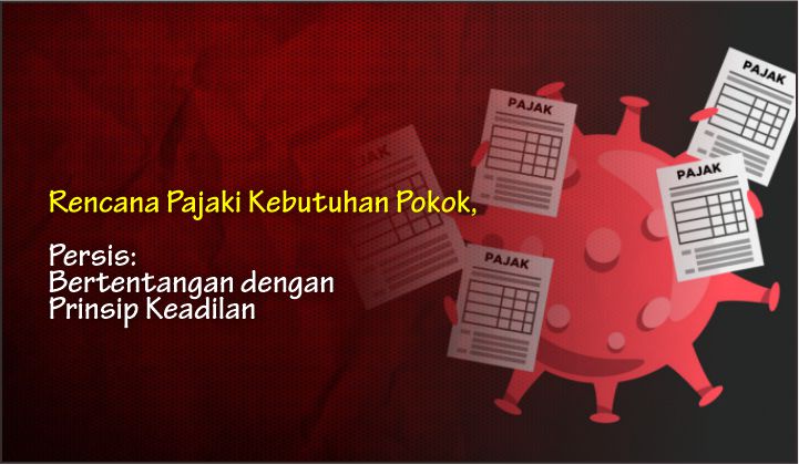  Rencana Pajaki Kebutuhan Pokok, Persis: Bertentangan dengan Prinsip Keadilan