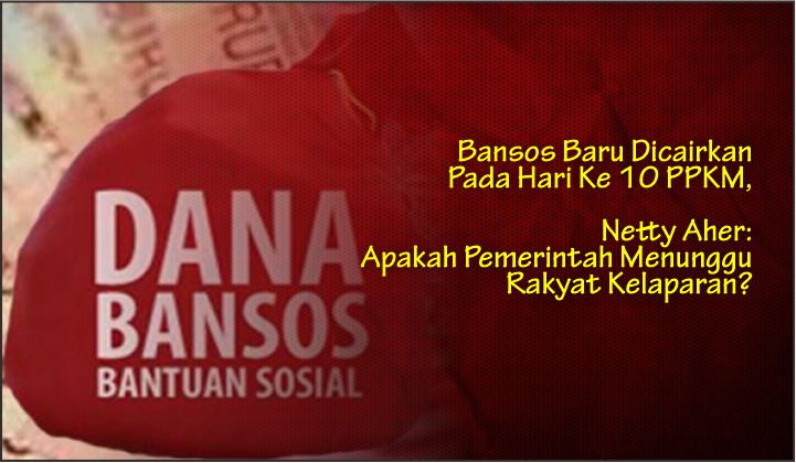  Bansos Baru Dicairkan Pada Hari Ke 10 PPKM, Netty Aher: Apakah Pemerintah Menunggu Rakyat Kelaparan?