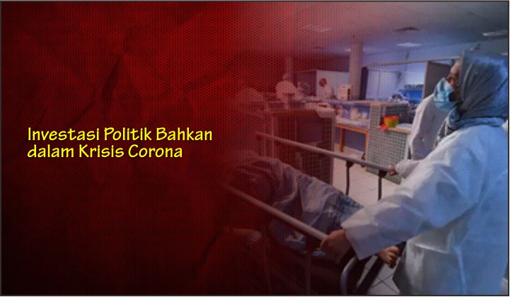  Investasi Politik Bahkan dalam Krisis Corona
