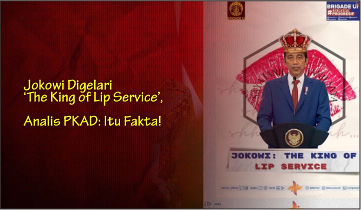  Jokowi Digelari ‘The King of Lip Service’, Analis PKAD: Itu Fakta!