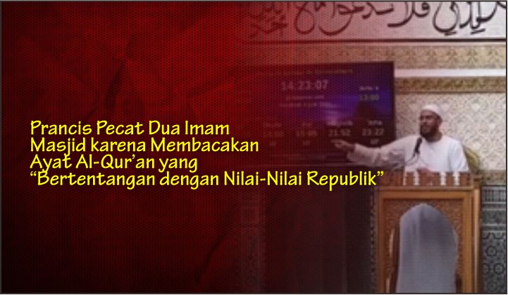  Prancis Pecat Dua Imam Masjid karena Membacakan Ayat Al-Qur’an yang “Bertentangan dengan Nilai-Nilai Republik”