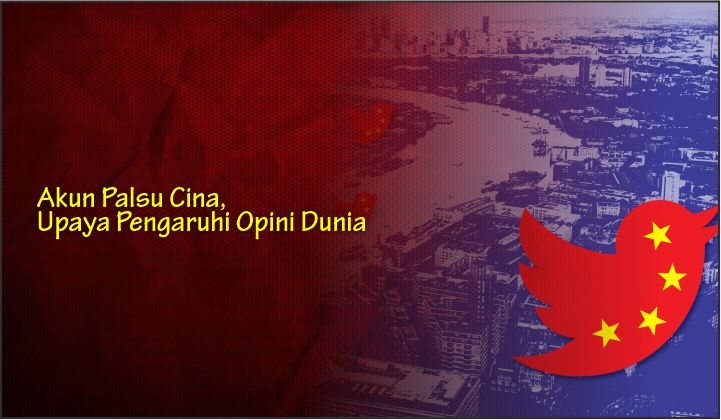  Akun Palsu Cina, Upaya Pengaruhi Opini Dunia