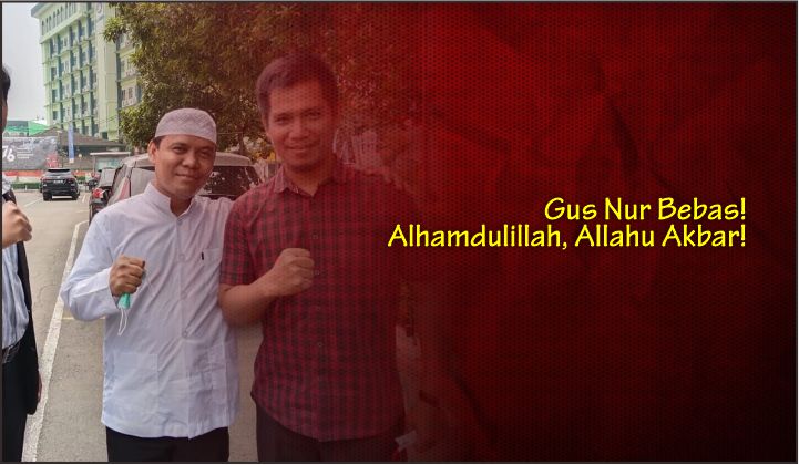  Gus Nur Bebas! Alhamdulillah, Allahu Akbar!
