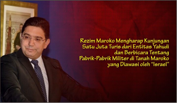 Rezim Maroko Mengharap Kunjungan Satu Juta Turis dari Entitas Yahudi dan Berbicara Tentang Pabrik-Pabrik Militer di Tanah Maroko yang Diawasi oleh “Israel”