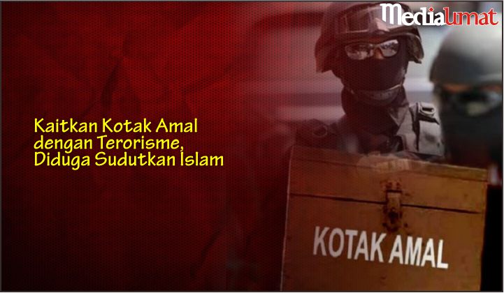  Kaitkan Kotak Amal dengan Terorisme, Diduga Sudutkan Islam