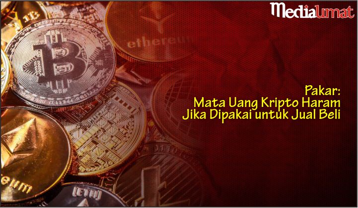 Pakar: Mata Uang Kripto Haram Dipakai untuk Jual Beli