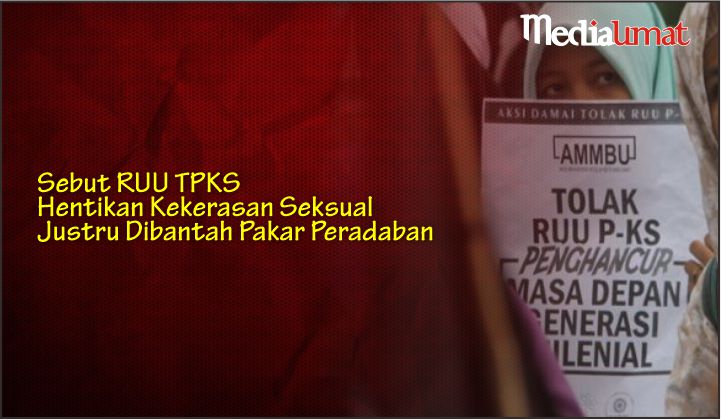  Sebut RUU TPKS Hentikan Kekerasan Seksual Justru Dibantah Pakar Peradaban