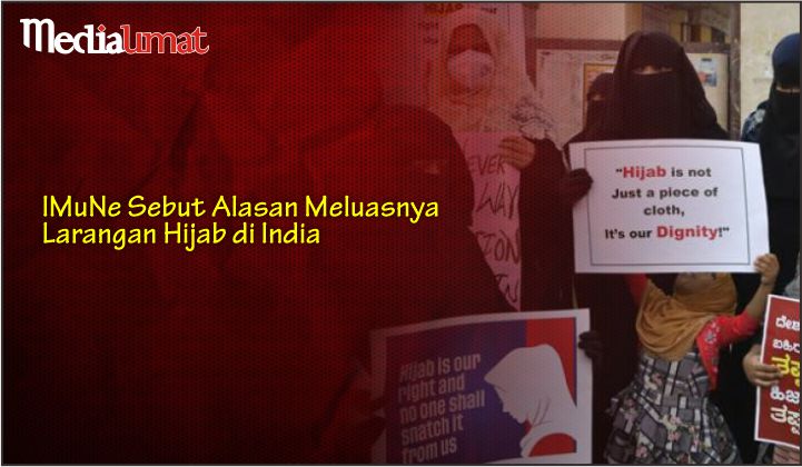  IMuNe Sebut Alasan Meluasnya Larangan Hijab di India