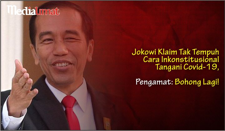  Jokowi Klaim Tak Tempuh Cara Inkonstitusional Tangani Covid-19, Pengamat: Bohong Lagi!