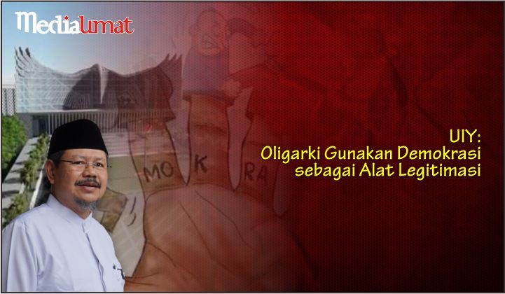  UIY: Oligarki Gunakan Demokrasi sebagai Alat Legitimasi
