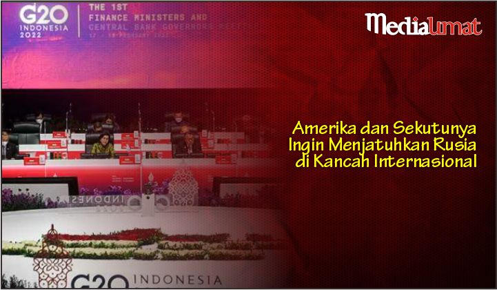  Amerika dan Sekutunya Ingin Menjatuhkan Rusia di Kancah Internasional