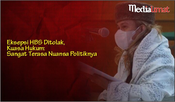  Eksepsi HBS Ditolak, Kuasa Hukum: Sangat Terasa Nuansa Politiknya