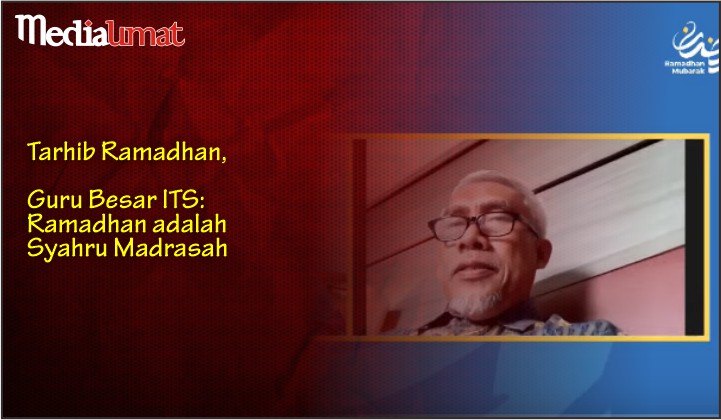  Tarhib Ramadhan, Guru Besar ITS: Ramadhan adalah Syahru Madrasah