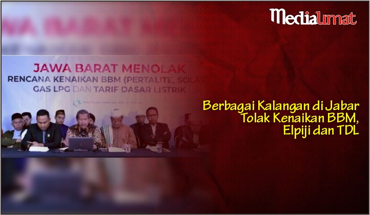  Berbagai Kalangan di Jabar Tolak Kenaikan BBM, Elpiji dan TDL