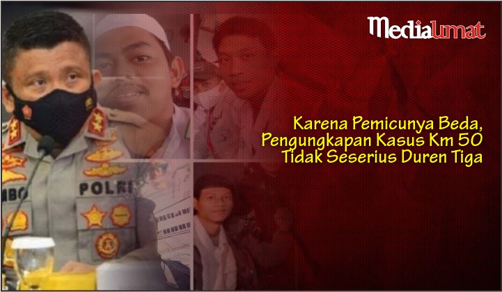  Karena Pemicunya Beda, Pengungkapan Kasus Km 50 Tidak Seserius Duren Tiga
