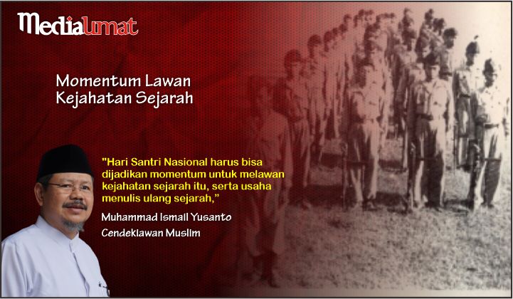  UIY: Hari Santri Nasional, Momentum Lawan Kejahatan Sejarah