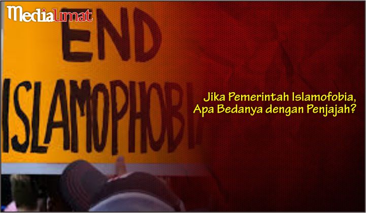  Jika Pemerintah Islamofobia, Apa Bedanya dengan Penjajah?