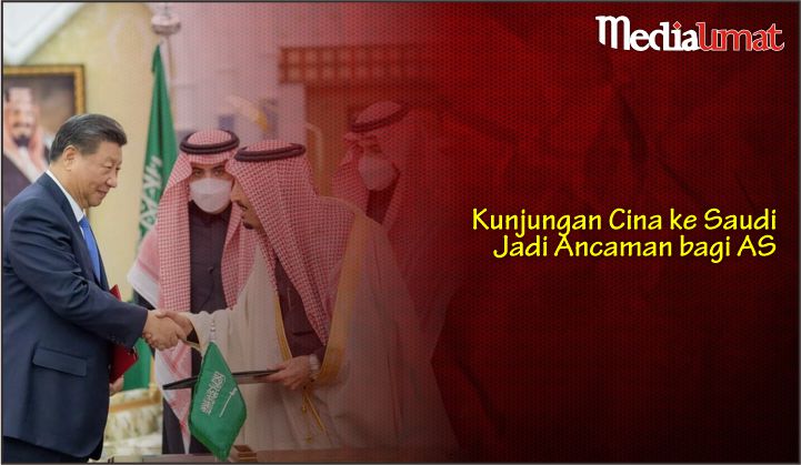  Kunjungan Cina ke Saudi Jadi Ancaman bagi AS
