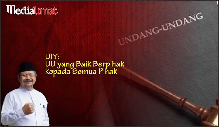  UIY: UU yang Baik Berpihak kepada Semua Pihak