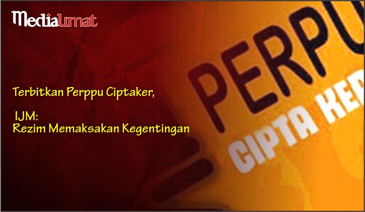  Terbitkan Perppu Ciptaker, IJM: Rezim Memaksakan Kegentingan