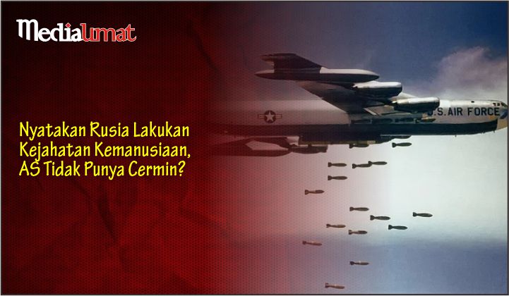  Nyatakan Rusia Lakukan Kejahatan Kemanusiaan, AS Tidak Punya Cermin?
