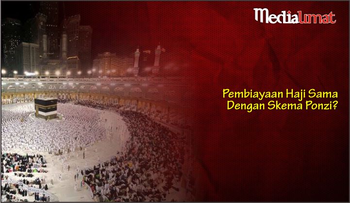  Pembiayaan Haji Sama Dengan Skema Ponzi?