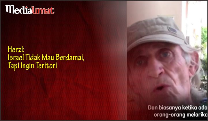  Herzl: Israel Tidak Mau Berdamai, Tapi Ingin Teritori