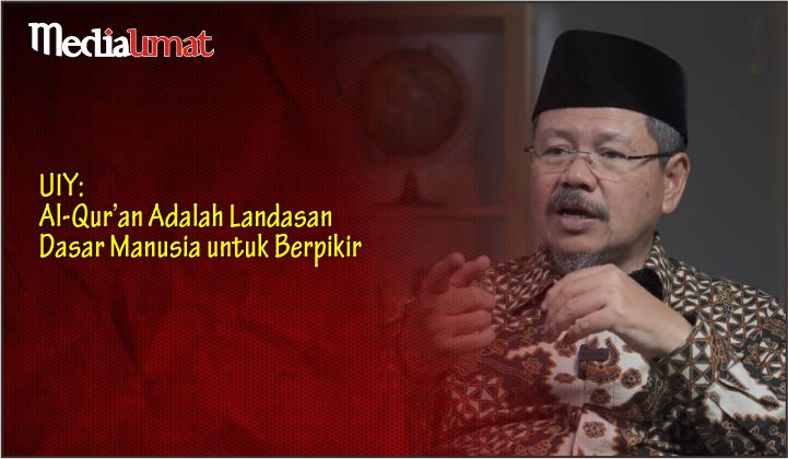  UIY: Al-Qur’an Adalah Landasan Dasar Manusia untuk Berpikir